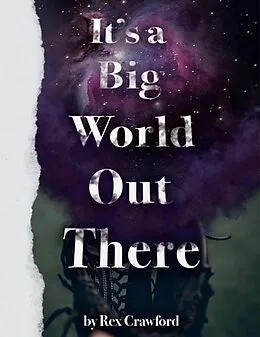 E-Book (epub) It's A Big World Out There von Rex Crawford