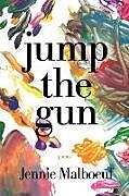 Couverture cartonnée Jump the Gun de Jennie Malboeuf