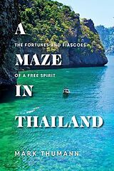 eBook (epub) A Maze in Thailand de Mark Thumann