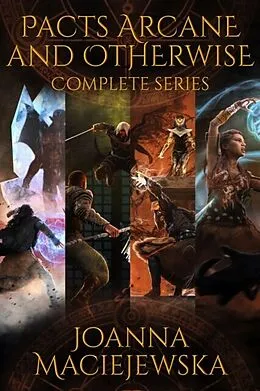 E-Book (epub) Pacts Arcane and Otherwise: Complete Series von Joanna Maciejewska