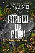 E-Book (epub) Forged by Fury (Demons of New Chicago: Magic Wars Universe, #4) von Kel Carpenter