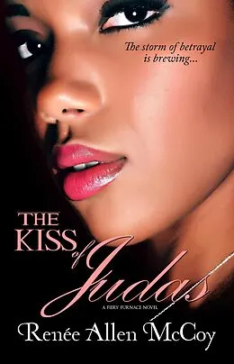 E-Book (epub) The Kiss of Judas (The Fiery Furnace, #1) von Renèe Allen McCoy