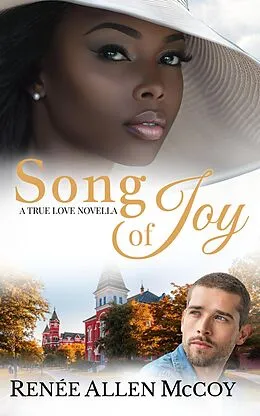 E-Book (epub) Song of Joy (The True Love Novellas, #5) von Renèe Allen McCoy