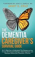 E-Book (epub) The Dementia Caregiver's Survival Guide von Janet Cruz