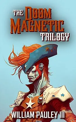 E-Book (epub) The Doom Magnetic Trilogy von William Pauley