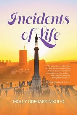 E-Book (epub) Incidents of Life von Molly Odegard Nikolic
