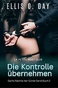 E-Book (epub) Die Kontrolle übernehmen von Ellis O. Day