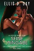 E-Book (epub) Seine Hingabe von Ellis O. Day