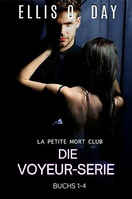E-Book (epub) Die Voyeur-Serie von Ellis O. Day