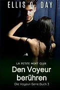 E-Book (epub) Den Voyeur berühren von Ellis O. Day