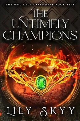 E-Book (epub) The Untimely Champions von Lily Skyy