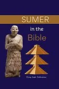 E-Book (epub) Sumer in the Bible von Flying Eagle Publications