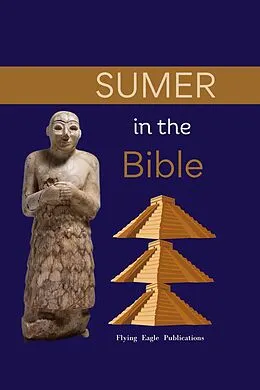 E-Book (epub) Sumer in the Bible von Flying Eagle Publications