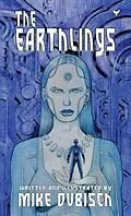 E-Book (epub) THE EARTHLINGS von Mike Dubisch