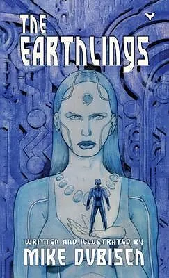 E-Book (epub) THE EARTHLINGS von Mike Dubisch