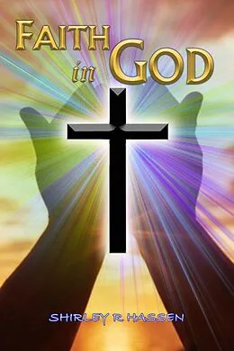E-Book (epub) Faith in God von Shirley Hassen