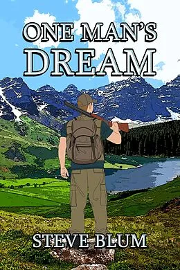 E-Book (epub) One Man's Dream von Steve Blum