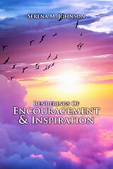 eBook (epub) Renderings of Encouragement &amp; Inspiration de Serena M. Johnson