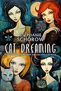 E-Book (epub) Cat Dreaming von Stephanie Schorow