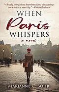E-Book (epub) When Paris Whispers von Marianne C. Bohr