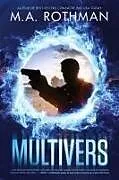 Kartonierter Einband Multivers von M. A. Rothman