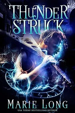 E-Book (epub) Thunderstruck (VanAesir, #1) von Marie Long