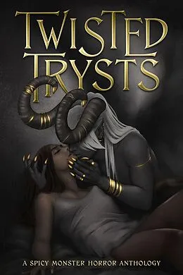E-Book (epub) Twisted Trysts von Hannah Birss, Evan Noren, Gaast