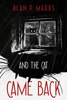 E-Book (epub) And the Cat Came Back von Alan P Marks