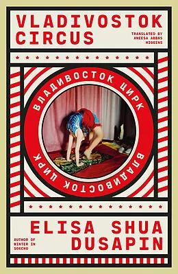 E-Book (epub) Vladivostok Circus von Elisa Shua Dusapin