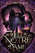 E-Book (epub) The Hells of Notre Dame: A Steamy Sapphic Retelling (The Phantom of Notre Dame, #1) von R. L. Davennor