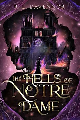 E-Book (epub) The Hells of Notre Dame: A Steamy Sapphic Retelling (The Phantom of Notre Dame, #1) von R. L. Davennor