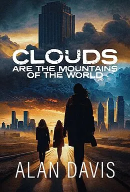 E-Book (epub) Clouds Are the Mountains of the World von Alan Davis