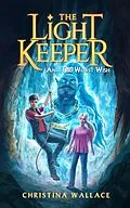 E-Book (epub) Light Keeper and the Worst Wish von Christina Wallace