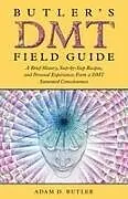 Kartonierter Einband (Kt) Butler's DMT Field Guide von Adam D. Butler
