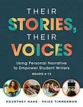 E-Book (epub) Their Stories, Their Voices von Kourtney Hake, Paige Timmerman