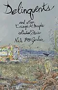 E-Book (epub) Delinquents and Other Escape Attempts von Nick Rees Gardner