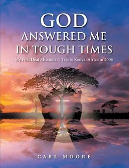 E-Book (epub) God Answered Me in Tough Times von Carl Moore