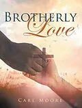 E-Book (epub) Brotherly Love von Carl Moore
