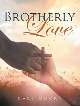 E-Book (epub) Brotherly Love von Carl Moore