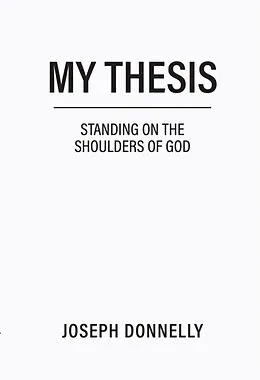 E-Book (epub) My Thesis von Joseph Donnelly