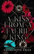 E-Book (epub) A Kiss From a Faerie King von Charlotte Swan