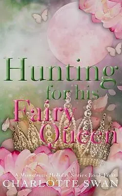 E-Book (epub) Hunting for his Fairy Queen von Swan