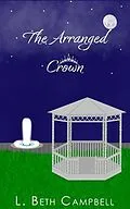 E-Book (epub) The Arranged Crown von L. Beth Campbell