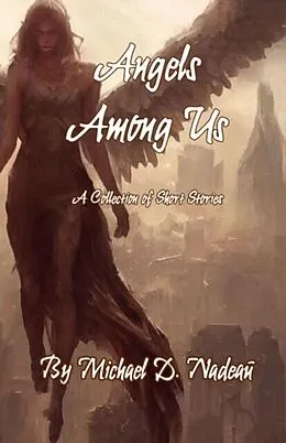 E-Book (epub) Angels Among Us von Michael Nadeau
