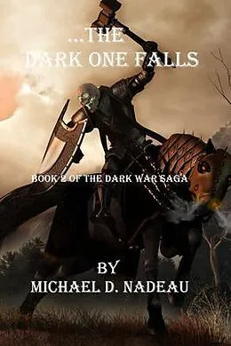 E-Book (epub) ...The Dark One Falls von Michael Nadeau
