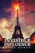 E-Book (epub) Invisible Influence von Larry R. Moran
