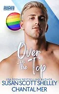 E-Book (epub) Over the Top (Philadelphia Power, #2) von Susan Scott Shelley, Chantal Mer