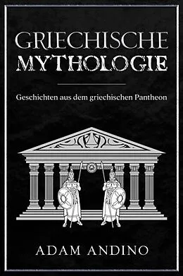 E-Book (epub) Griechische Mythologie von Adam Andino