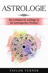 E-Book (epub) Astrologie von Taylor Turner