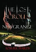 E-Book (epub) The Lost Scrolls of Newgrange von Tom Richards